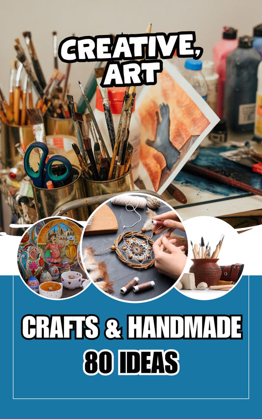 80 Creative, Art, Craft and Handmade Business Ideas